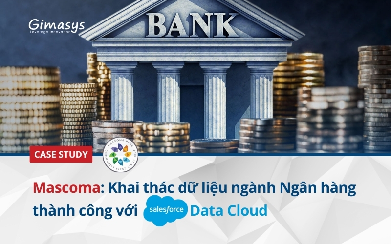 Mascoma: Khai thác dữ liệu thành công với Salesforce Data Cloud