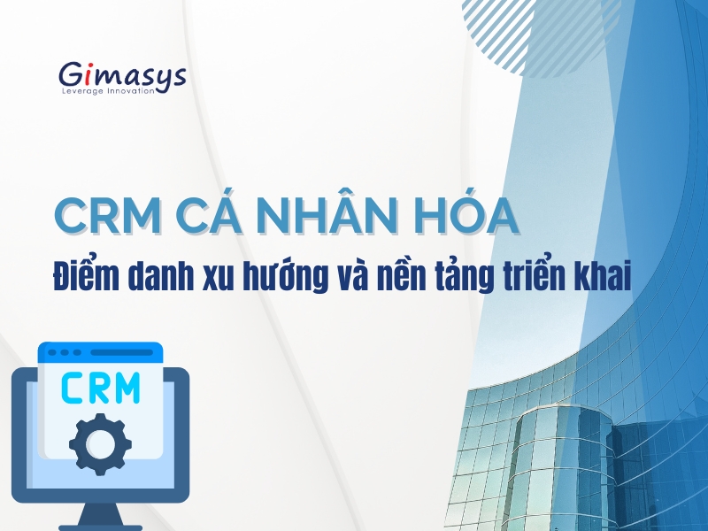 CRM cá nhân hóa là gì?