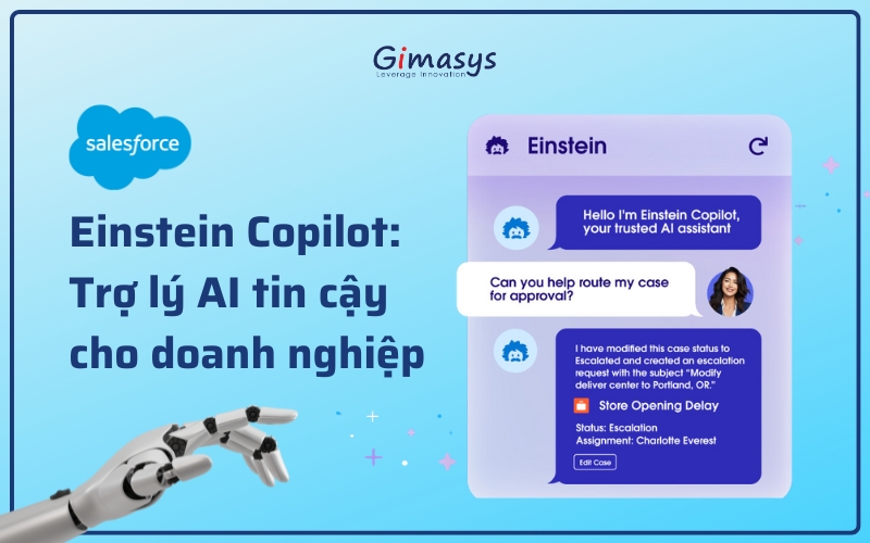 Salesforce Einstein Copilot: Trợ lý AI đáng tin cậy cho doanh nghiệp